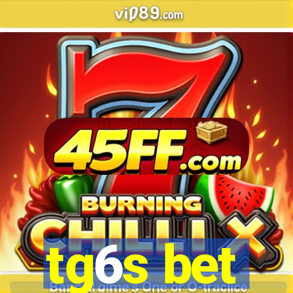 tg6s bet
